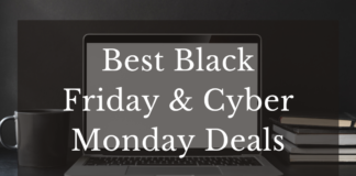 Best Black Friday & Cyber Monday Deals