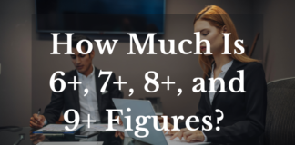 How Much Is 6+, 7+, 8+, And 9+ Figures