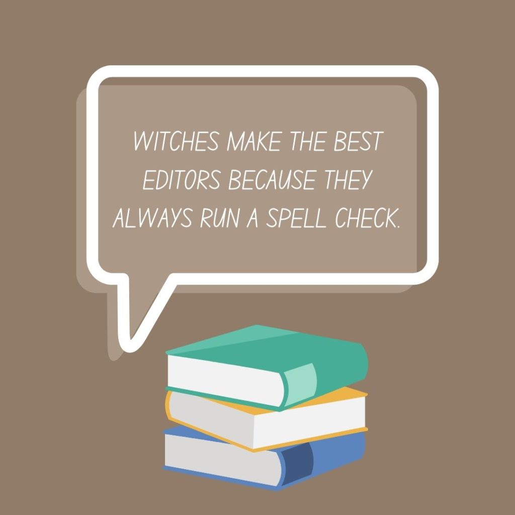 A book pun about witches being editors