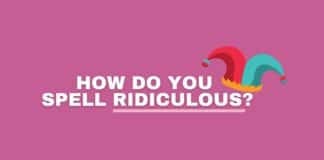 how do you spell ridiculous featured image from Capitalize My Title.