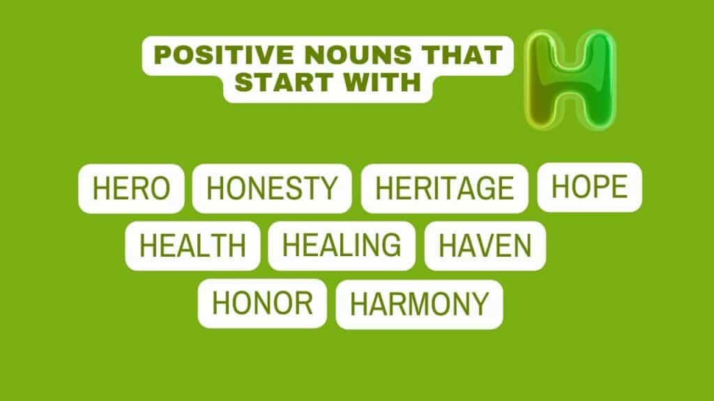 photo showing some positive nouns start with H.