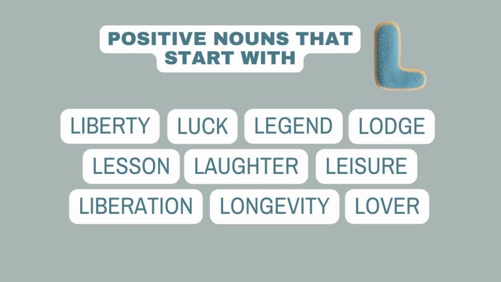 Photo showing several positive L nouns.