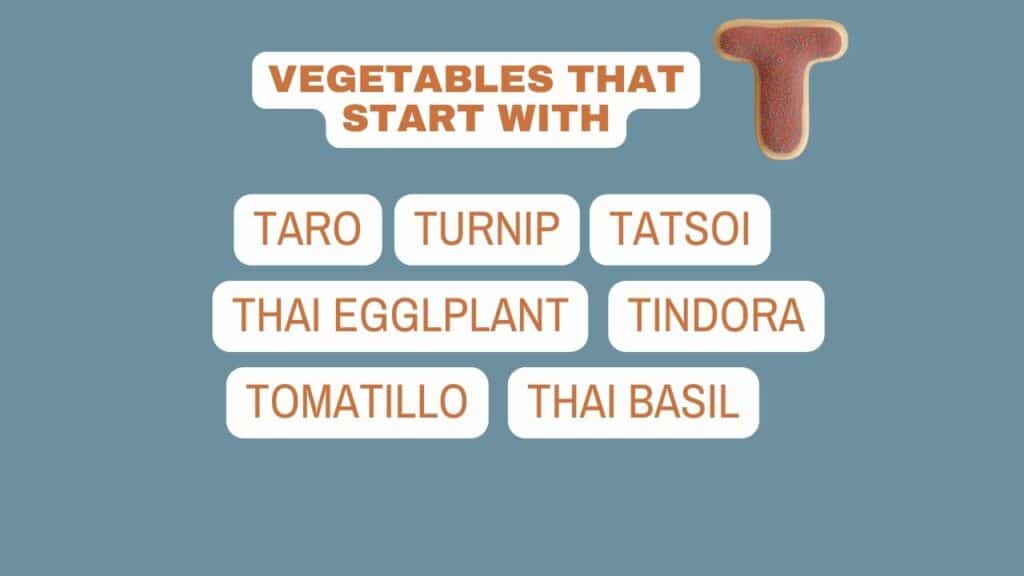 photo showing some vegetables that start with T. 