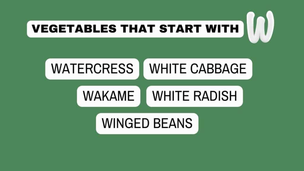 photo showing a list of vegetables that start with W. 