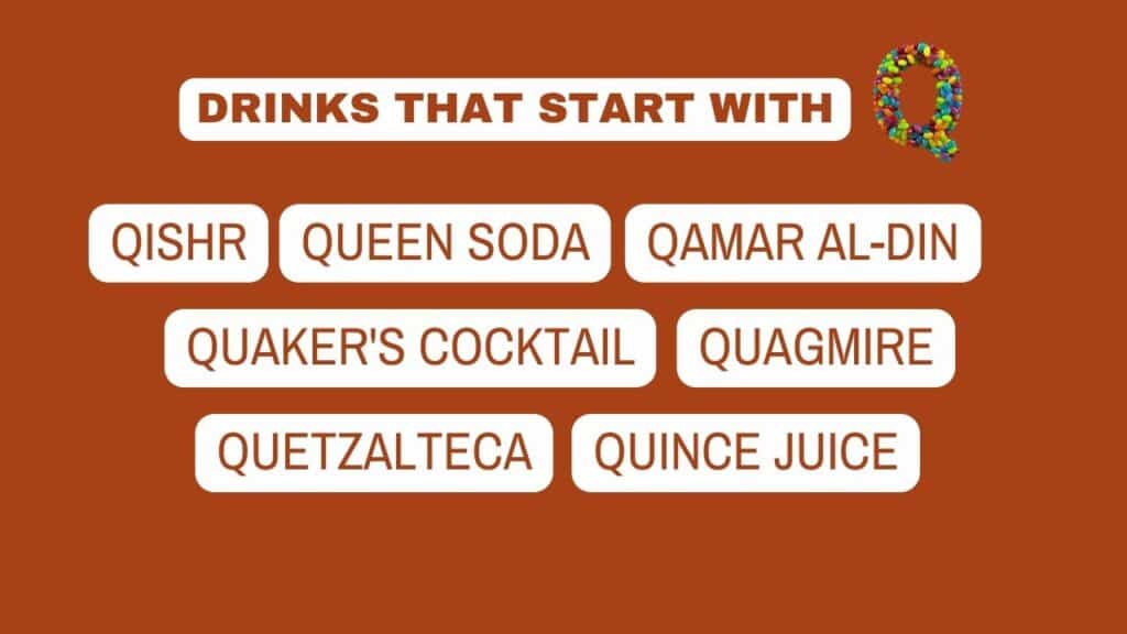 Photo showing a list of drinks that start with the letter Q.