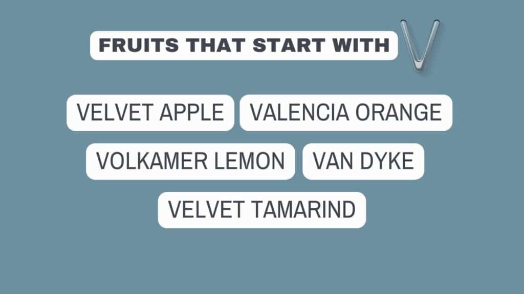 Photo showing a list of fruits beginning with the letter V.