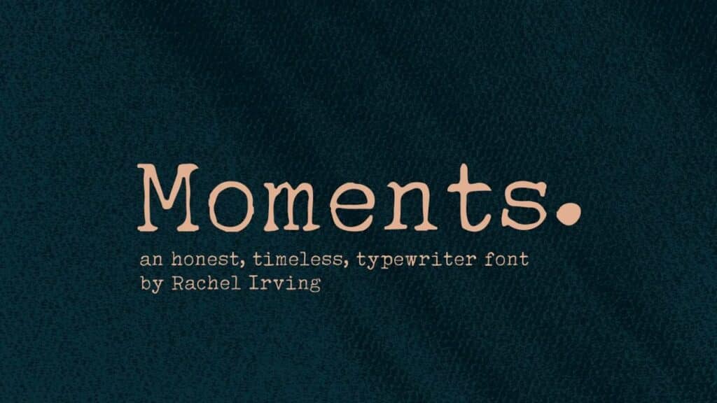 Photo showing the typewriter font for tattoos called Moments
