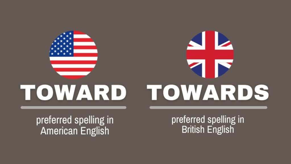 Photo showing the difference between toward and towards