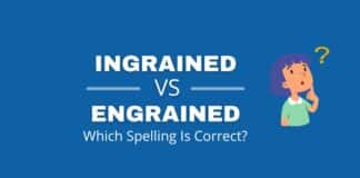 Ingrained vs engrained featured image from Capitalize My Title