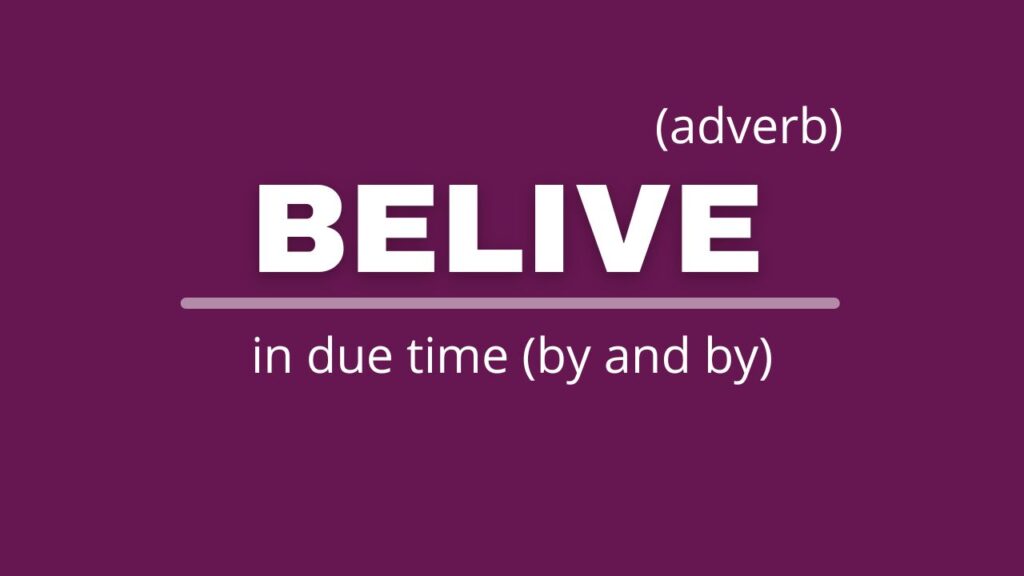 Photo showing the definition of belive