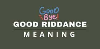 Featured image for good riddance meaning post.