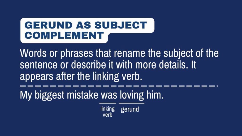 Photo showing what a gerund as subject complement means, including a sentence example