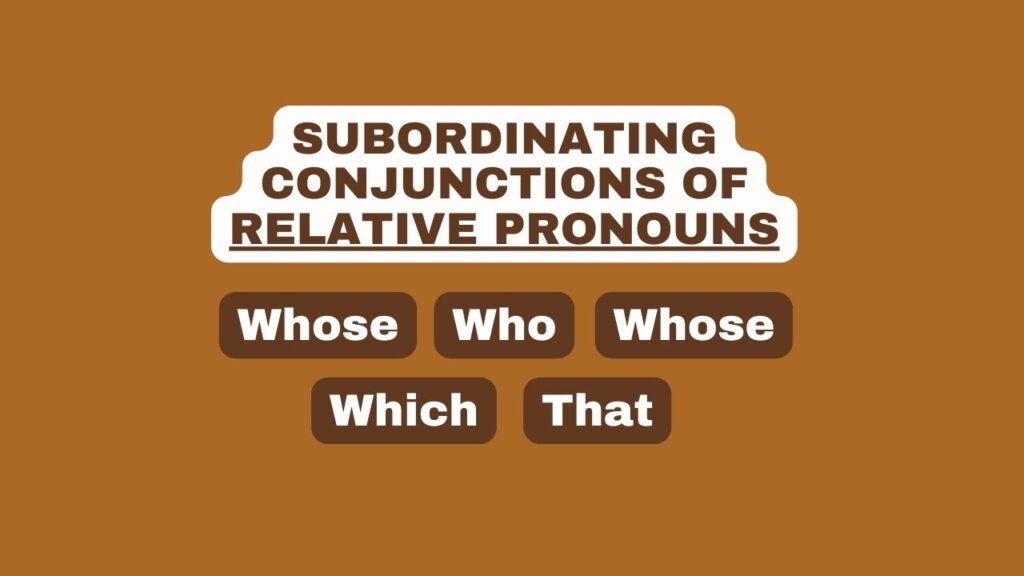 Photo showing a list of subordinating conjunctions of relative pronouns