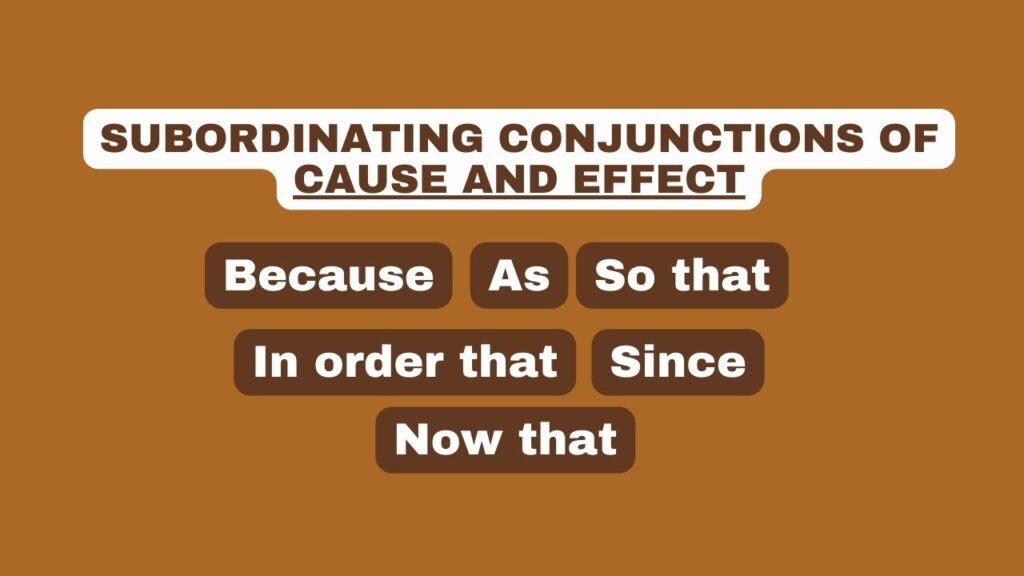 Photo showing a list of subordinating conjunctions that can be used for establishing cause and effect relationships