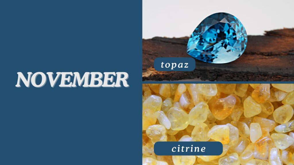 Photo showing the November birthstones, which are the topaz and citrine