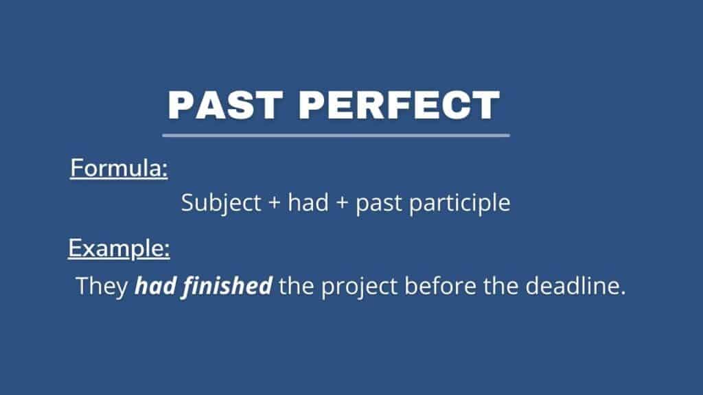 Photo showing past perfect tense with formula and an example