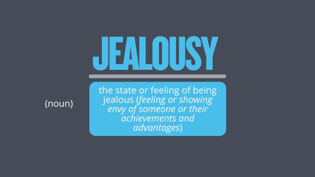 Photo showing the definition of the word jealousy