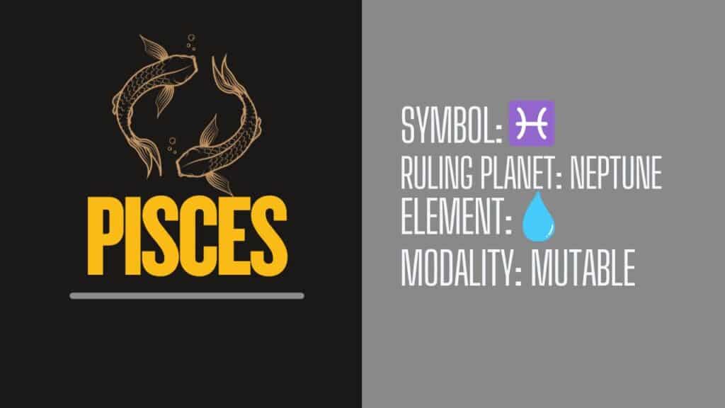 Photo showing Pisces' symbol, ruling planet, element, and modality.