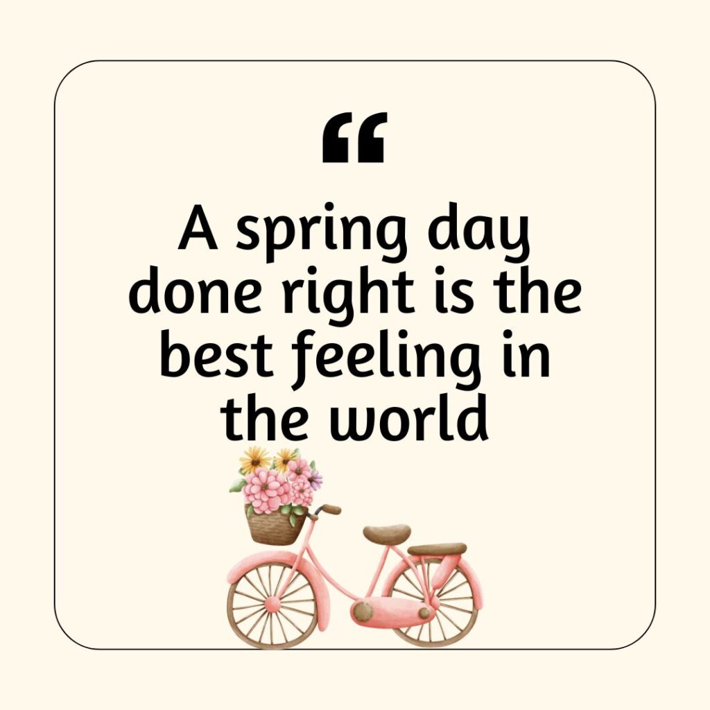 A photo showing a happy saying or quote about Spring