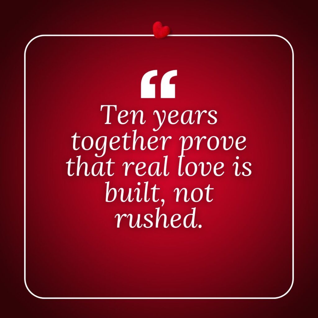 Photo showing an inspirational 10th year anniversary quote