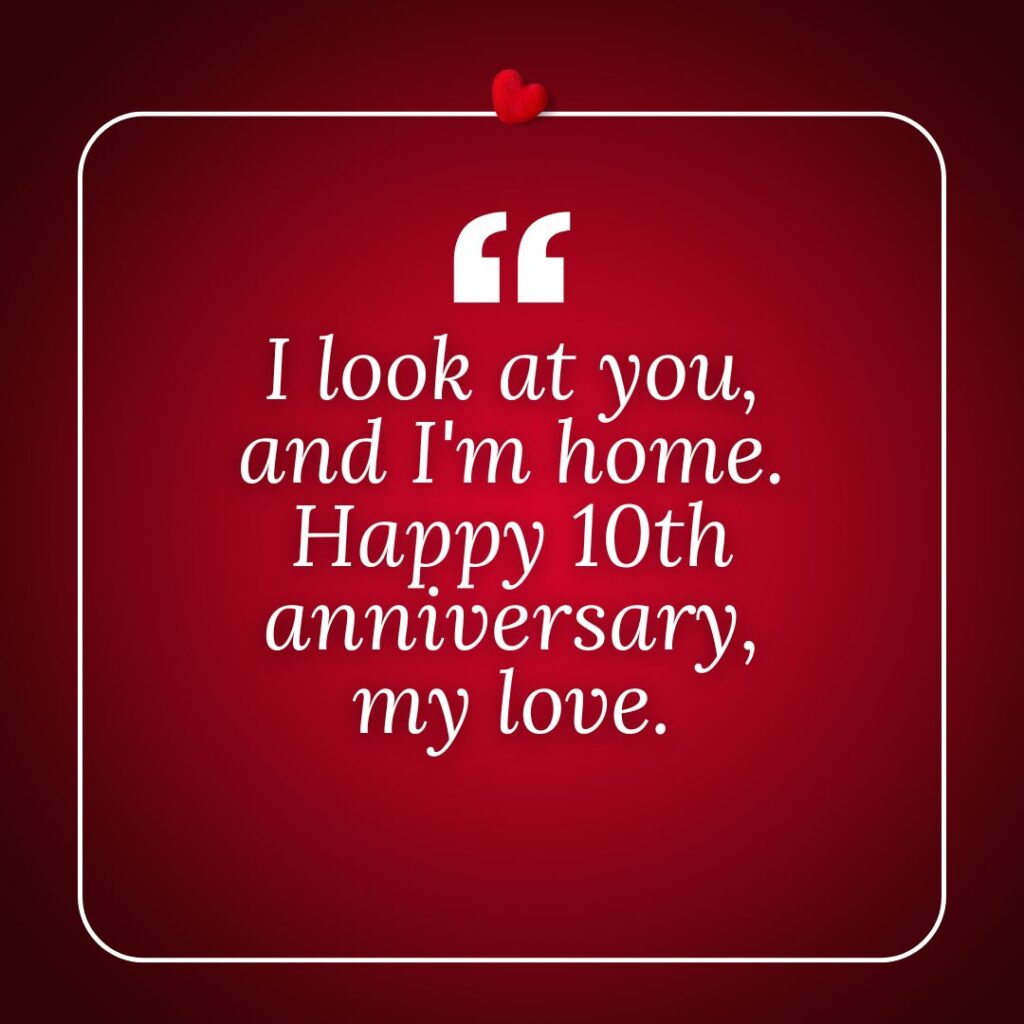 Photo showing a romantic quote celebrating a 10th year anniversary