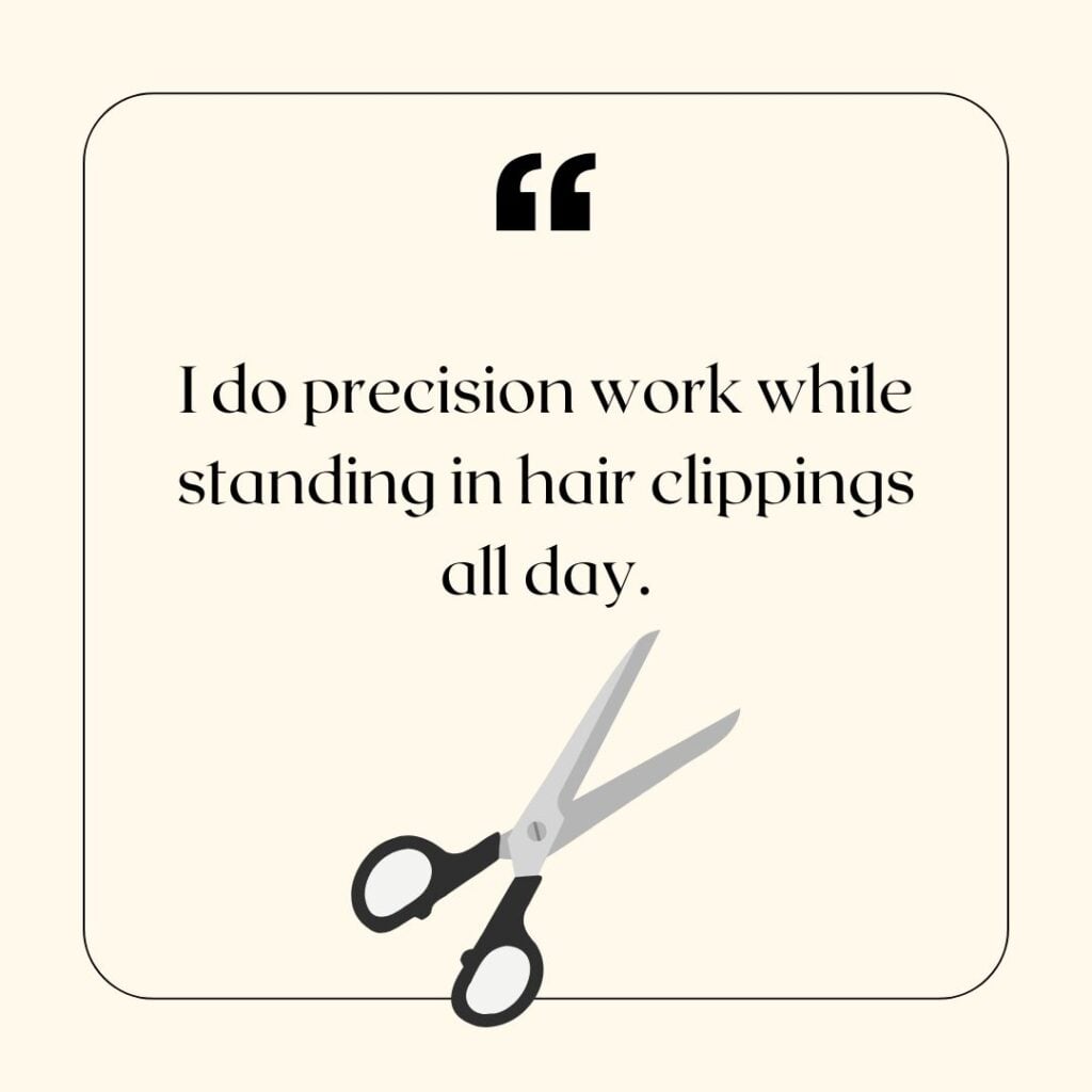 Photo showing an funny quote about being a hairstylist