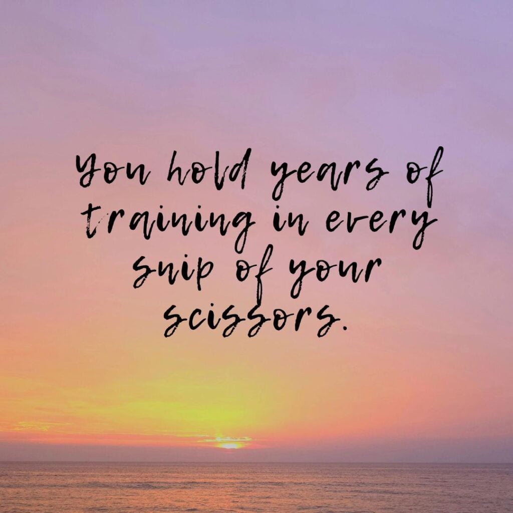 Photo showing an inspiration quote for hairstylists